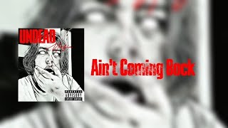 Titty James - Aint Coming Back