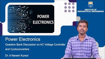 Question Bank Discussion on AC Voltage Controller and Cycloconverters by Dr. A Naresh Kumar