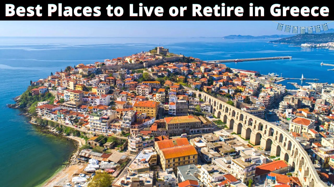 12 Best Places to Live or Retire in Greece Comfortably YouTube