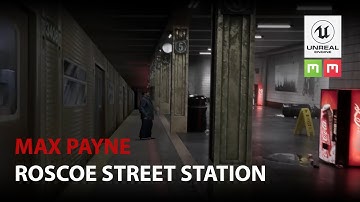 MAX PAYNE ROSCOE STREET SCENE TRANSITION TO UNREAL ENGINE