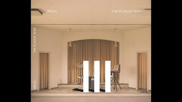 #IRKLIS works and concerts, round the album: The Plague Year