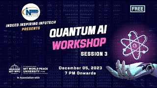 Quantum AI Workshop | Session 3 | 05 December 2023
