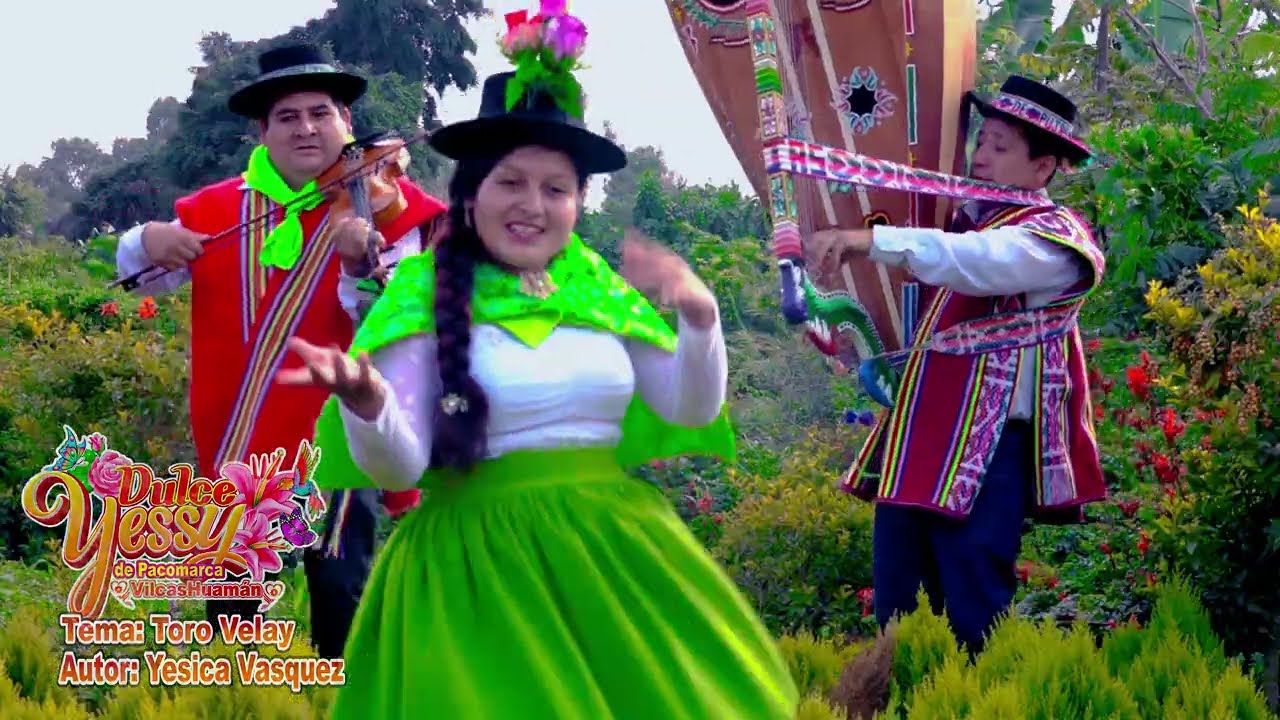 DULCE YESSY DE PACOMARCA⏩TORO  VELAY⏪VIDEO OFICIAL TORIL 4K (VOZ Y CANTO)