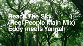 Reach the Sky (Reel People Main Mix) - Eddy meets Yannah