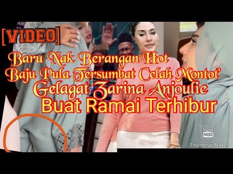 VIDEO] ‘ Hot, Baju Tersumbat Celah Montot’  Gelagat Zarina Anjoulie Menghiburkan Peminat