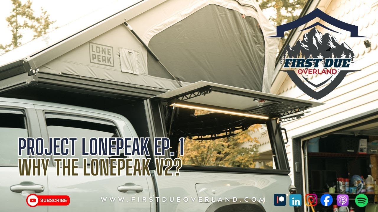Why the Lone Peak Camper V2? | Project Lone Peak Camper Episode 1 Q&A