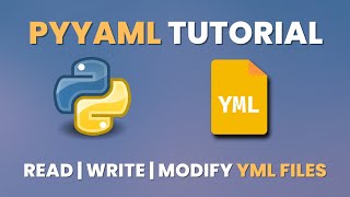 PyYaml Tutorial: How to read, write, modify, update yaml/yml files in Python || Python Yaml Tutorial