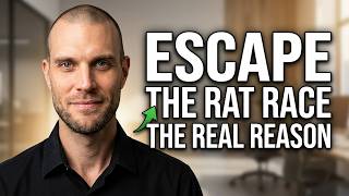 The Real Reason Some People Escape the Rat Race (& Why Most Can't!)