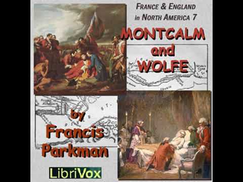 Montcalm and Wolfe by Francis PARKMAN, JR. read by Various Part 3/5 | Full Audio Book