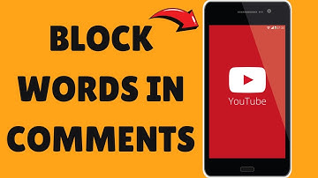 How To Block Words In YouTube Comments