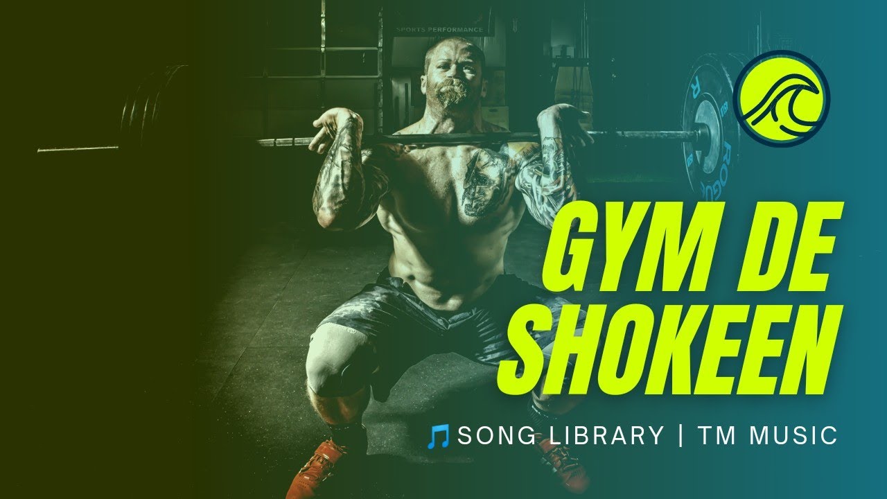 Gym De Shokeen heavy weight marde Workout Song GYM YouTube