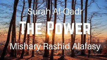 Surah Al-Qadr (The Power): English translation HD | Quran: 97 | Mishary Rashid Alafasy | سورة القدر