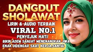 MOST EXPENSIVE COLLECTION OF VIRAL NO. 1 DANGDUT SHOLAWAT CAMPURSARI, VERY POPULAR HEART-SOOTHING...
