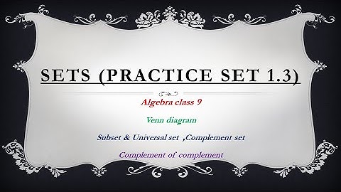 Sets (Practice set 1.3) Class 9 Algebra, #venndiagram, #subset, #universal sets, #complementofset.
