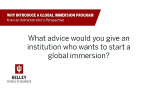 Starting a Global Immersion Program: Advice for Institutions (Admin Insights)