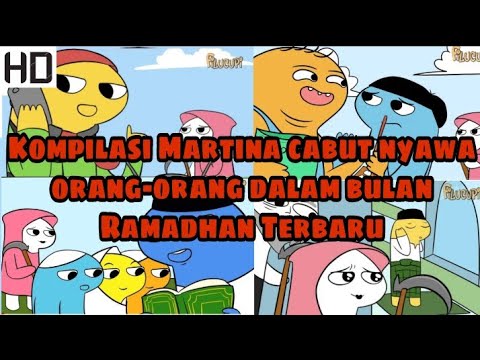 Kompilasi Martina cabut nyawa orang-orang dalam bulan Ramadhan Terbaru | Filucupi