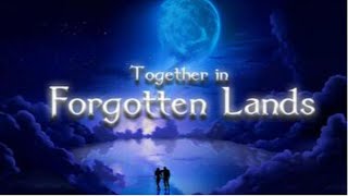 First Look at Together in Forgotten land