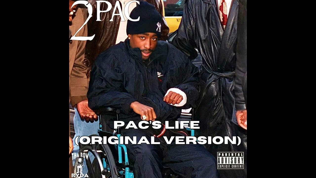 2Pac - Pac's Life (Original Version) [Unreleased HQ]