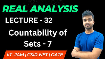 Lecture 32 | Countability of Sets - 7 | Real Analysis | IIT JAM | CSIR NET | GATE | Vivek maths