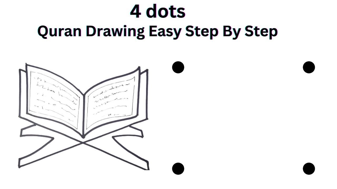 How To Draw Quran With 4 Dots | Quran Drawing Tutorial For Beginners | Quran Art
