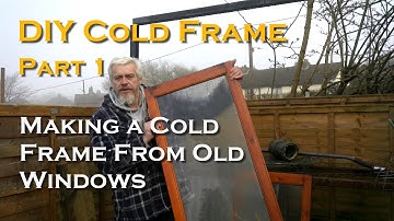 Making a Cold Frame From Old Windows.