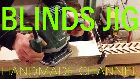 Router Jig for Wooden Blinds and Louvered Doors - Woodworking on Handmade Channel