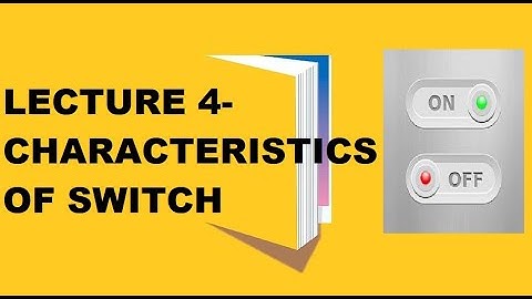 Lecture 4 | power electronics switches  | switching losses in power electronic devices |