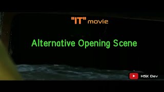Alternative Opening Scene - Movie 'IT' 2017