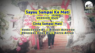 Sayau Sampai Ke Mati/ Versi Iban /Song Cover By /Ringgi Alfonso