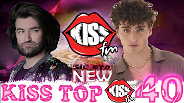 Kiss FM top 40 - Mar. 09  2024 №290