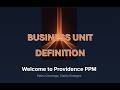Providence PPM - Business Unit Definition