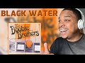 DOOBIE BROTHERS - BLACK WATER | REACTION