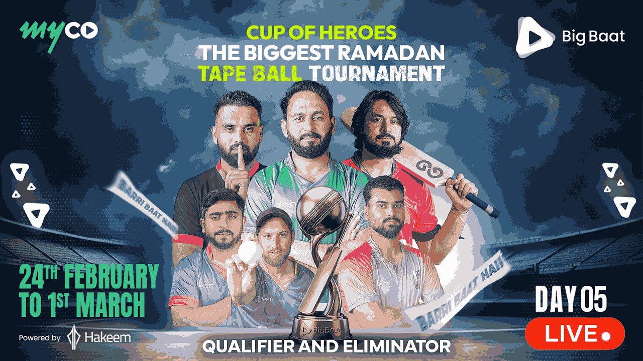 Cup of Heroes | Ramadan Tape Ball Tournament | Day 5 | Qualifier & Eliminator | Live Match | on Myco