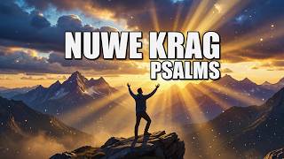 🎵 4 UUR NUWE KRAG UIT DIE PSALMS 🔥 Vrede vir Jou Hart 🔥 Afrikaanse Gospel 🎵