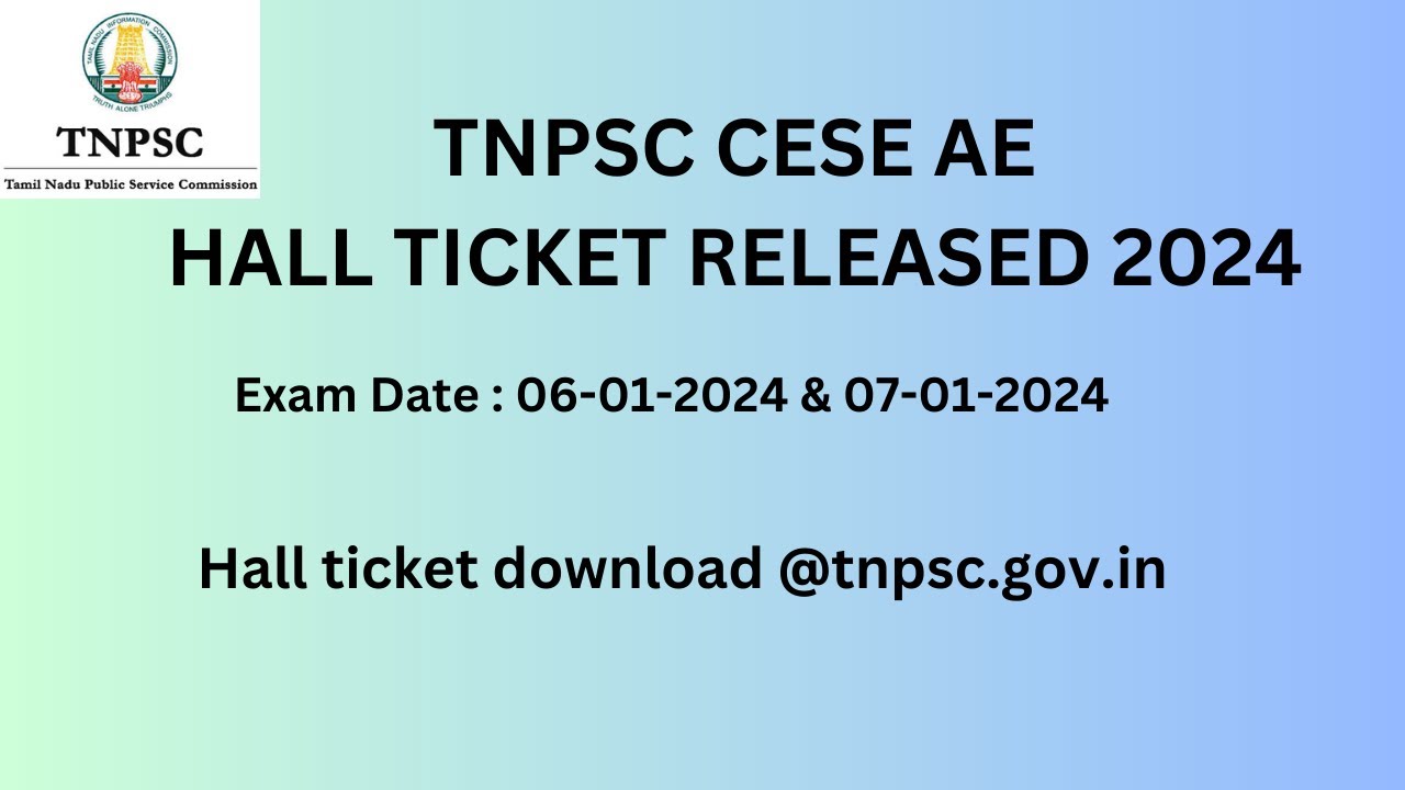 tnpsc-cese-ae-hall-ticket-released-2024-check-youtube