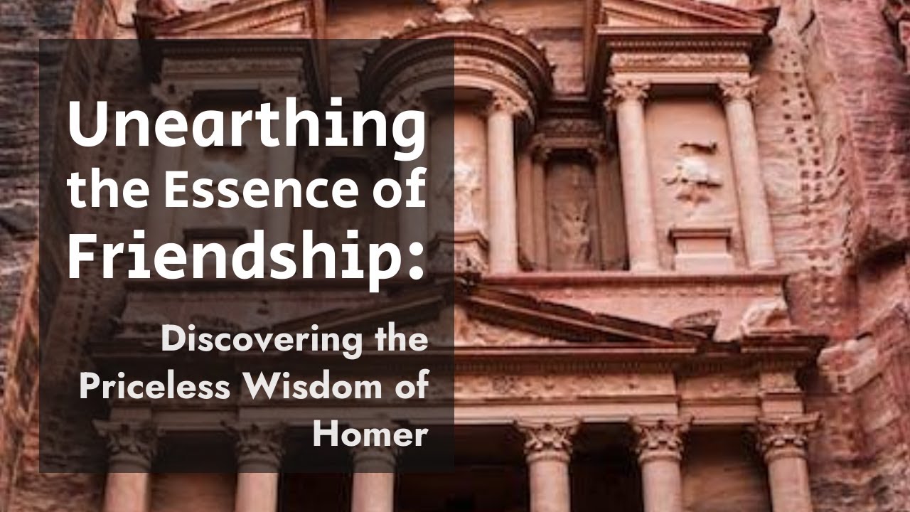 Unearthing the Essence of Friendship: Discovering the Priceless Wisdom of Homer #8, 16:9