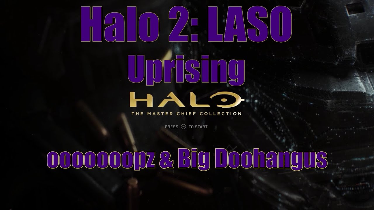Halo 2: LASO co-op Uprising (Mission 11)