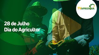 28 de julho - Dia do Agricultor