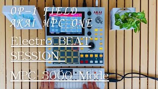 MPC ONE Retro,OP1-Field|Electro Beat SESSION - MPC3000 Mode|kumori Live