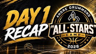 Andre Drummond’s Allstar Camp 2026 DAY 1 RECAP 