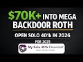 Open Solo 401k in 2026 and Still Put $70K+ Into Mega Backdoor Roth for 2025