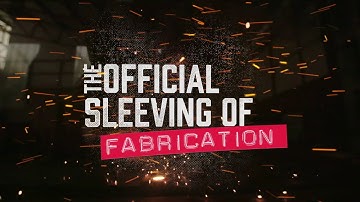 The Official Sleeving of Fabrication