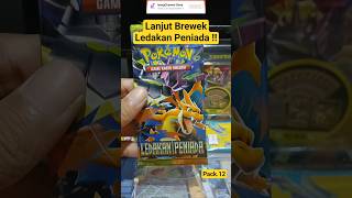 Ledakan Peniada Meledak dan tiada !! pack.12 #brewek #pokemon #pokemontcg #pokemoncards