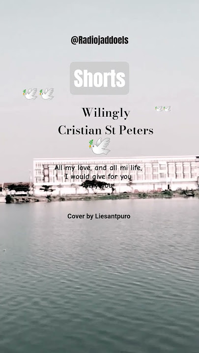 wilingly - Cristian St Peters #shorts #storywa #cover #lagu #barat #lawas @Radiojaddoels