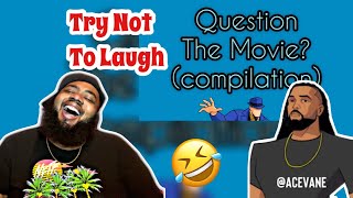 ACEVANE - The Question Movie compilation | REACTION | TRY NOT TO LAUGH