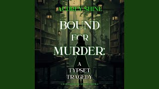 Chapter 109 - Bound for Murder: A Typeset Tragedy (A Juliet Page Cozy Mystery—Book 4)