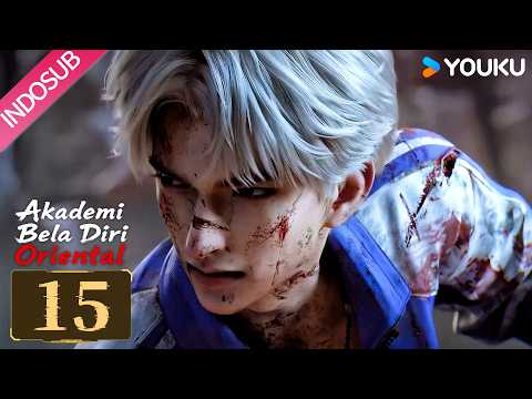 Oriental Martial Academy (Akademi Bela Diri Oriental) EP15 | YOUKU Indonesia