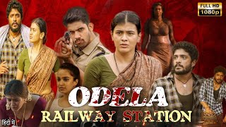 Odela 1 Full Movie In Hindi | Odela Railway Station Full Movie Hindi Dubbed | Review and facts