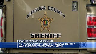 Autauga County sheriff says hospitalized deputy was exposed to fentanyl, meth