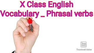 X Class English Text Book Vocabulary _ PHRASAL VERBS screenshot 4